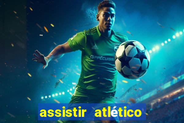 assistir atlético mg x botafogo